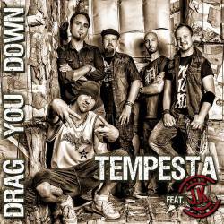 Tempesta (CH) : Drag You Down (ft. J.K.)